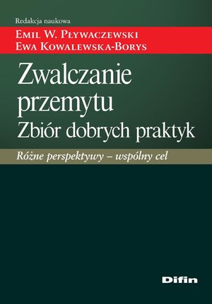 Zwalczanie przemytu. Zbi&oacute;r dobrych praktyk. R&oacute;żne perspektywy - jeden cel &ndash; ebook