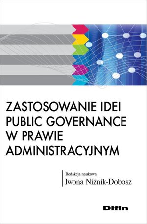 Zastosowanie idei public governance w prawie administracyjnym – ebook