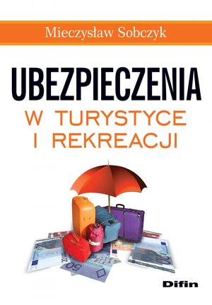 Ubezpieczenia w turystyce i rekreacji – ebook
