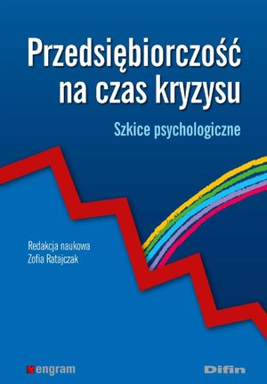 Przedsiębiorczość na czas kryzysu. Szkice psychologiczne – ebook