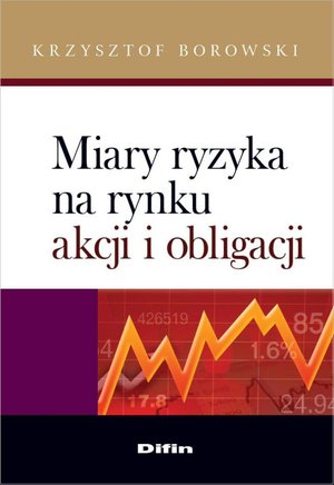 Miary ryzyka na rynku akcji i obligacji – ebook