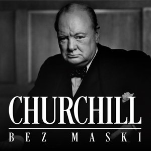 Churchill bez maski. Szkic biograficzny – audiobook