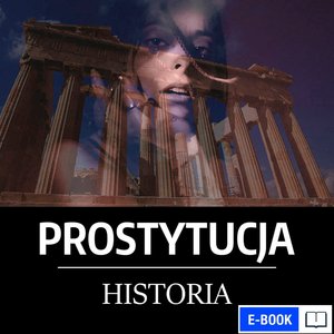 Prostytucja. Niezwykła historia &ndash; ebook