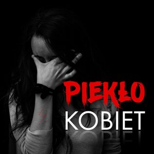 Piekło kobiet – audiobook