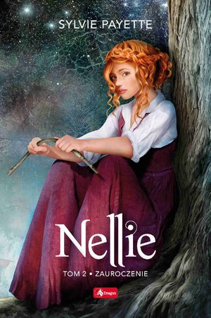 Nellie. Tom 2. Zauroczenie &ndash; ebook