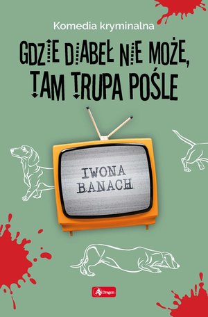 Gdzie diabeł nie może, tam trupa pośle – ebook