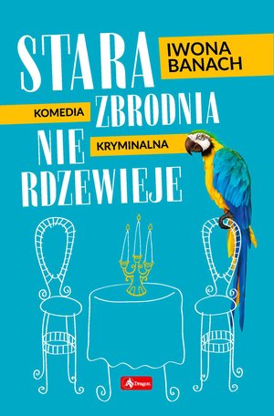 Stara zbrodnia nie rdzewieje – ebook