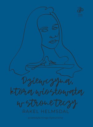 Dziewczyna, kt&oacute;ra wiosłowała w stronę tęczy &ndash; ebook