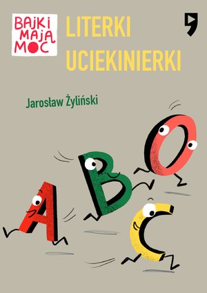 Literki uciekinierki. Bajki mają moc – ebook