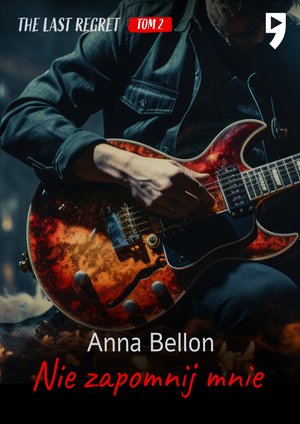 Nie zapomnij mnie. The Last Regret. Tom 2 – ebook