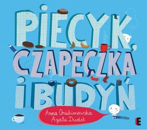 Piecyk, czapeczka i budyń – ebook