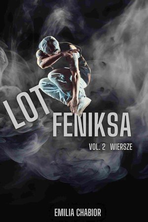 Lot feniksa. Część 2. Wiersze – ebook