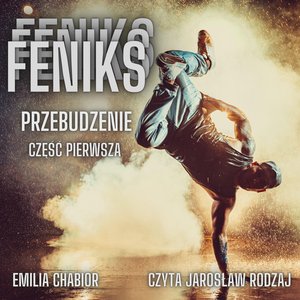 Feniks. Przebudzenie. Część 1 – audiobook