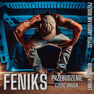 Feniks. Przebudzenie. Część 2 – audiobook