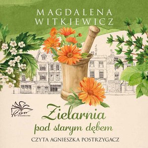 Zielarnia pod starym dębem – audiobook