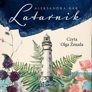 Szept anioła. Tom 1. Latarnik – audiobook