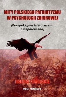 Mity polskiego patriotyzmu w psychologii zbiorowej – ebook