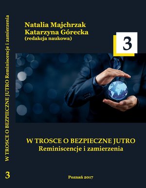 W trosce o bezpieczne jutro. Reminiscencje i zamierzenia. Tom 3 &ndash; ebook