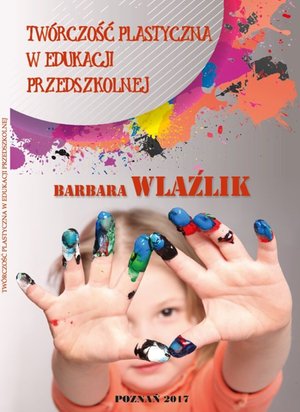 Twórczość plastyczna w edukacji przedszkolnej – ebook