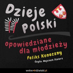 Dzieje Polski opowiedziane dla młodzieży – audiobook