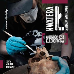 Kwatera Ł. Wolność jest kuloodporna – audiobook