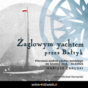Żaglowym yachtem przez Bałtyk – audiobook