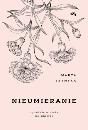 Nieumieranie. Opowieść o życiu po śmierci – ebook