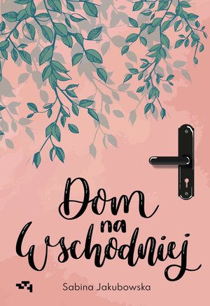 Dom na wschodniej – ebook