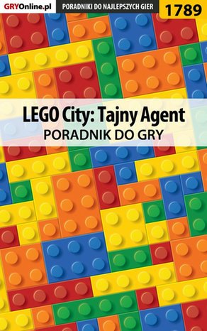 LEGO City: Tajny Agent - poradnik do gry – ebook