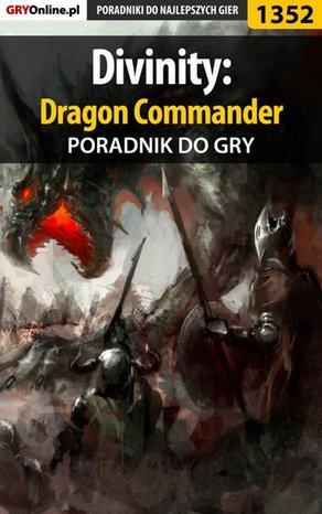 Divinity: Dragon Commander - poradnik do gry – ebook