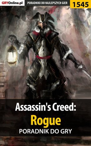 Assassin's Creed: Rogue - poradnik do gry – ebook