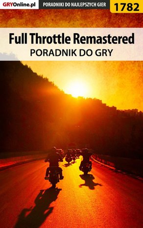 Full Throttle Remastered - poradnik do gry – ebook