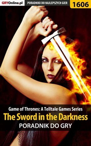Game of Thrones - The Sword in the Darkness - poradnik do gry – ebook