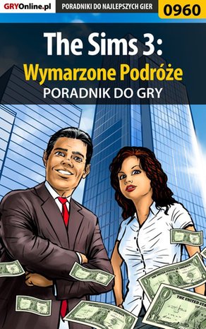 The Sims 3: Wymarzone Podróże - poradnik do gry – ebook