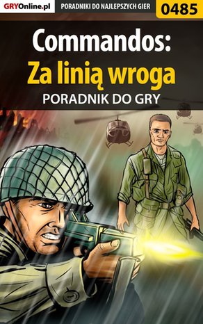 Commandos: Za linią wroga - poradnik do gry – ebook