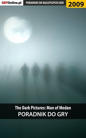 The Dark Pictures Man of Medan - poradnik do gry – ebook