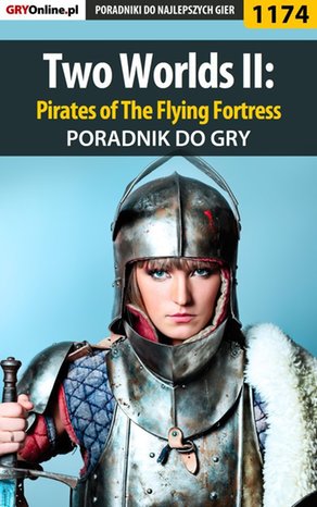 Two Worlds II: Pirates of The Flying Fortress - poradnik do gry – ebook