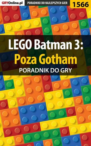 LEGO Batman 3: Poza Gotham - poradnik do gry – ebook