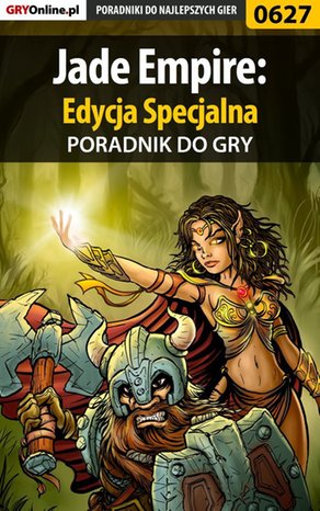 Jade Empire: Edycja Specjalna - poradnik do gry – ebook