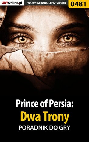 Prince of Persia: Dwa Trony - poradnik do gry – ebook