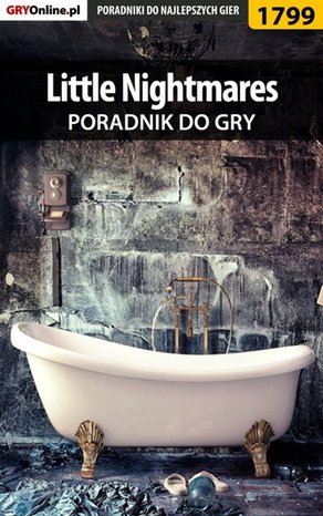 Little Nightmares - poradnik do gry – ebook