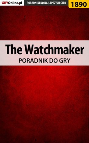 The Watchmaker - poradnik do gry – ebook