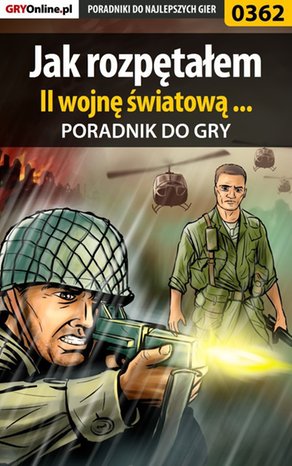 Jak rozpętałem II wojnę światową ... - poradnik do gry – ebook