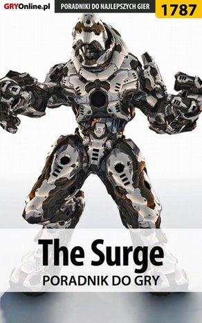 The Surge - poradnik do gry – ebook