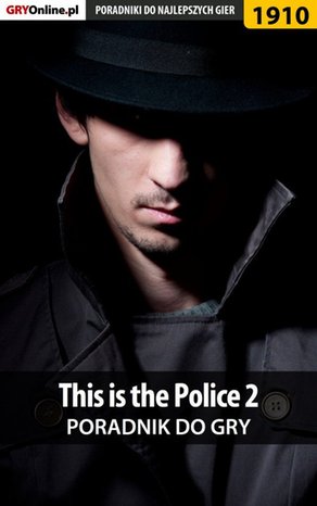 This is the Police 2 - poradnik do gry – ebook