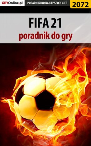 FIFA 21. Poradnik do gry – ebook