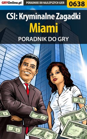 CSI: Kryminalne Zagadki Miami - poradnik do gry – ebook