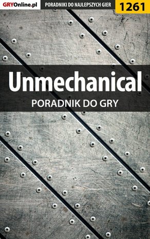 Unmechanical - poradnik do gry – ebook