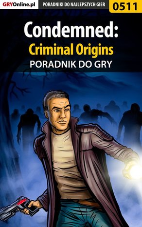 Condemned: Criminal Origins - poradnik do gry – ebook