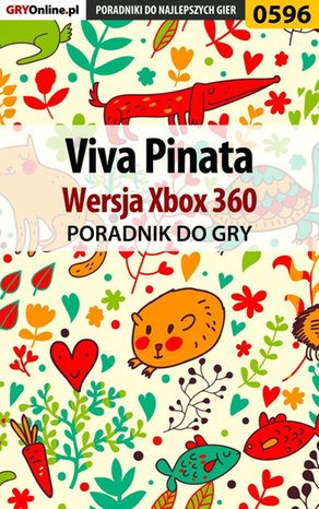 Viva Pinata - Xbox 360 - poradnik do gry – ebook
